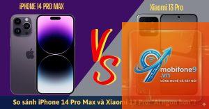So Sánh iPhone 13 Pro Và Xiaomi 14 Pro