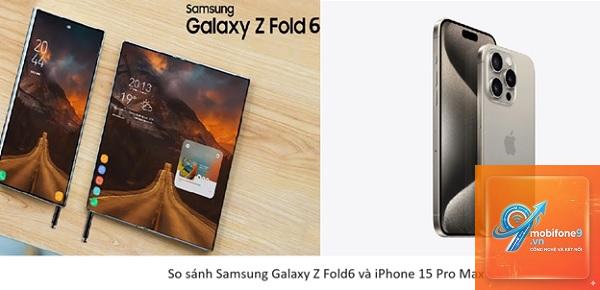 So Sánh iPhone 15 Pro Max Và Samsung Galaxy Z Fold6 - Hình 4