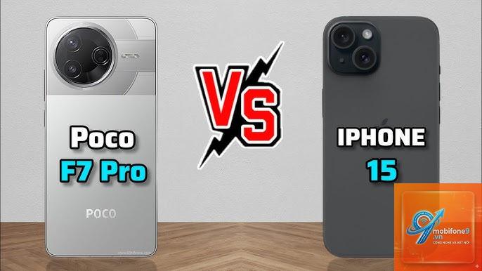 So Sánh iPhone 15 Pro Và POCO F7 - Hình 2