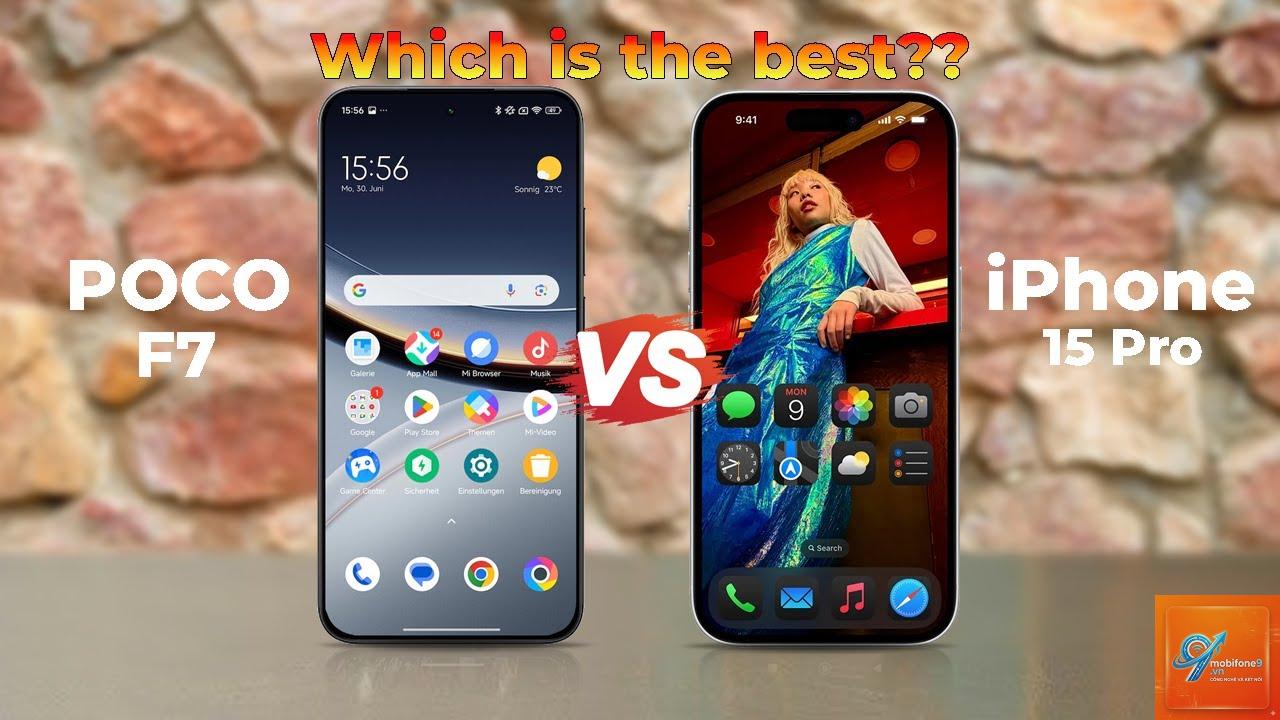 So Sánh iPhone 15 Pro Và POCO F7 - Hình 1