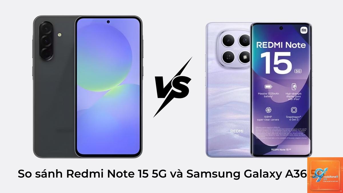 So Sánh iPhone 15 Và Samsung Galaxy A36 - Hình 1