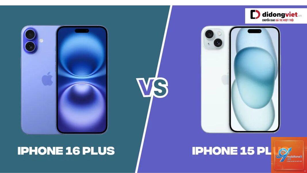 So Sánh iPhone 16 Plus Và iPhone 15 Plus - Hình 2