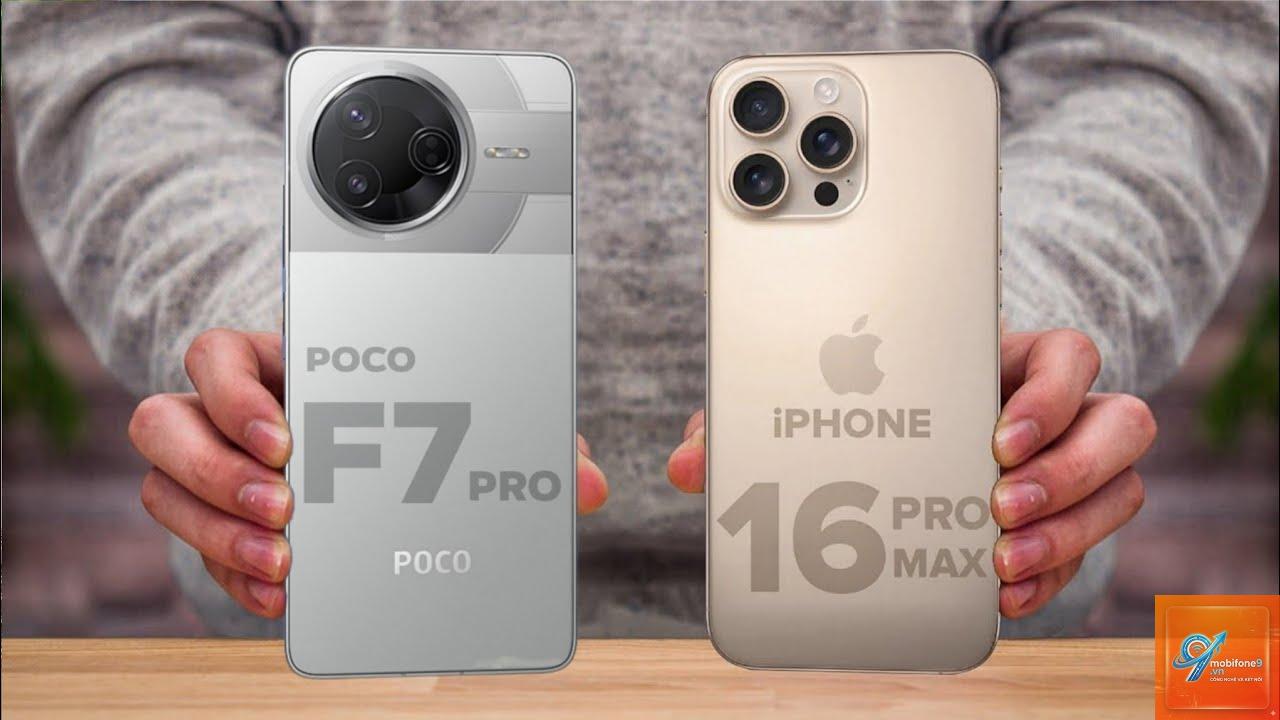 So Sánh iPhone 16 Pro Max Và POCO F7 Pro - Hình 3