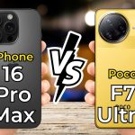 So Sánh iPhone 16 Pro Max Và POCO F7 Ultra