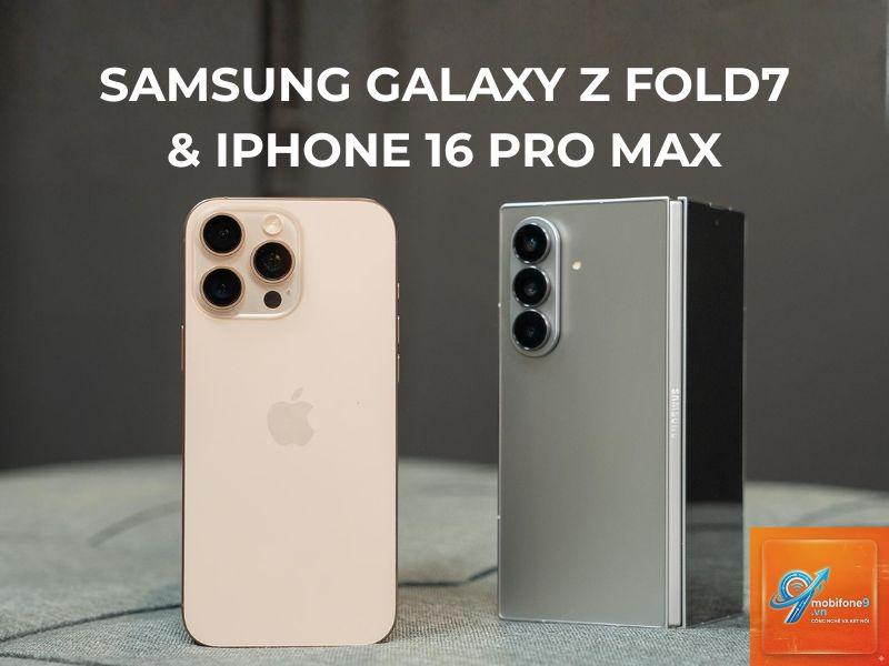 So Sánh iPhone 16 Pro Max Và Samsung Galaxy Z Fold7 - Hình 3