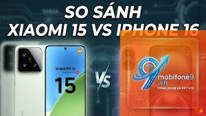So Sánh iPhone 16e Và Xiaomi 15
