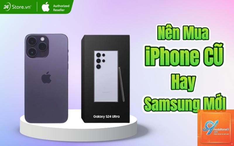 So Sánh iPhone Cũ Và Samsung Mới - Hình 3