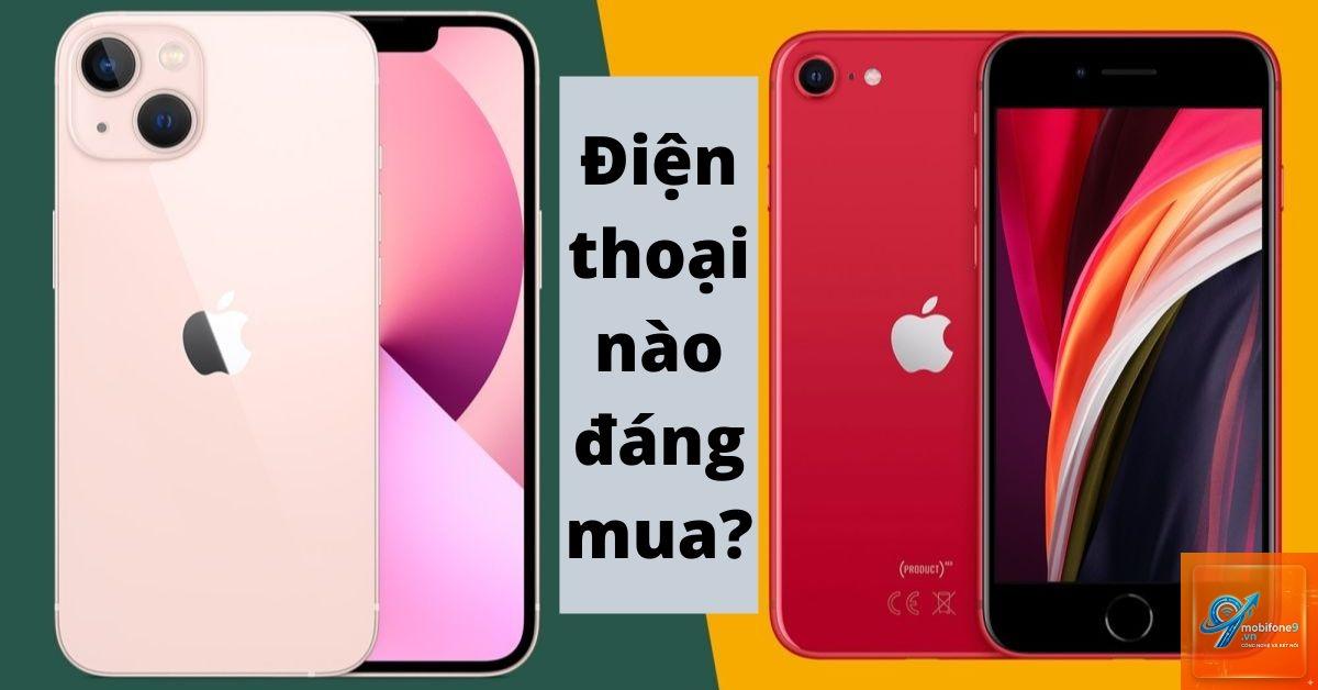 So Sánh iPhone SE 2022 Và iPhone 13 - Hình 1