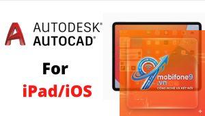 iPad có làm AutoCAD được không