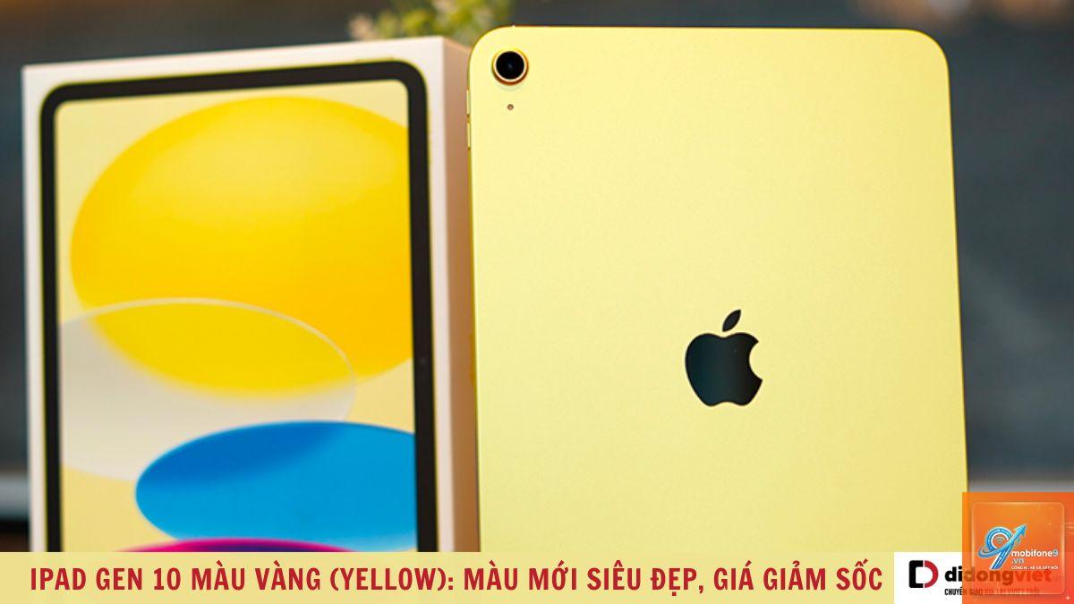 iPad màu vàng có đẹp không - Hình 4